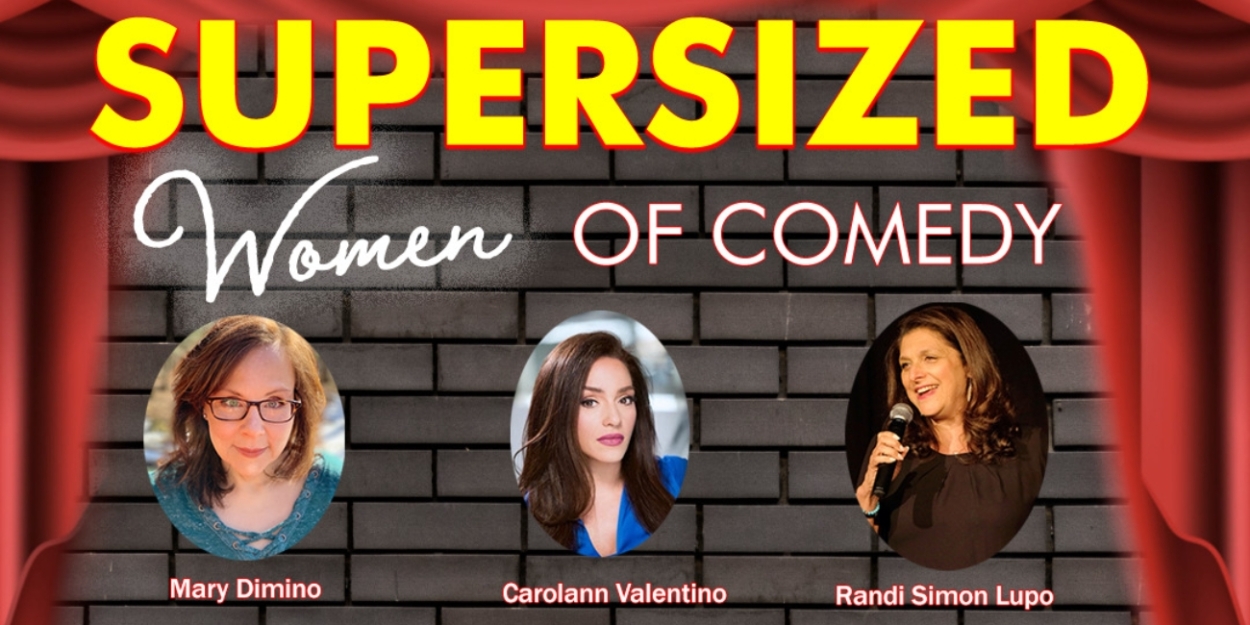 SUPERSIZED WOMEN OF COMEDY Comes To First Avenue Playhouse  Image