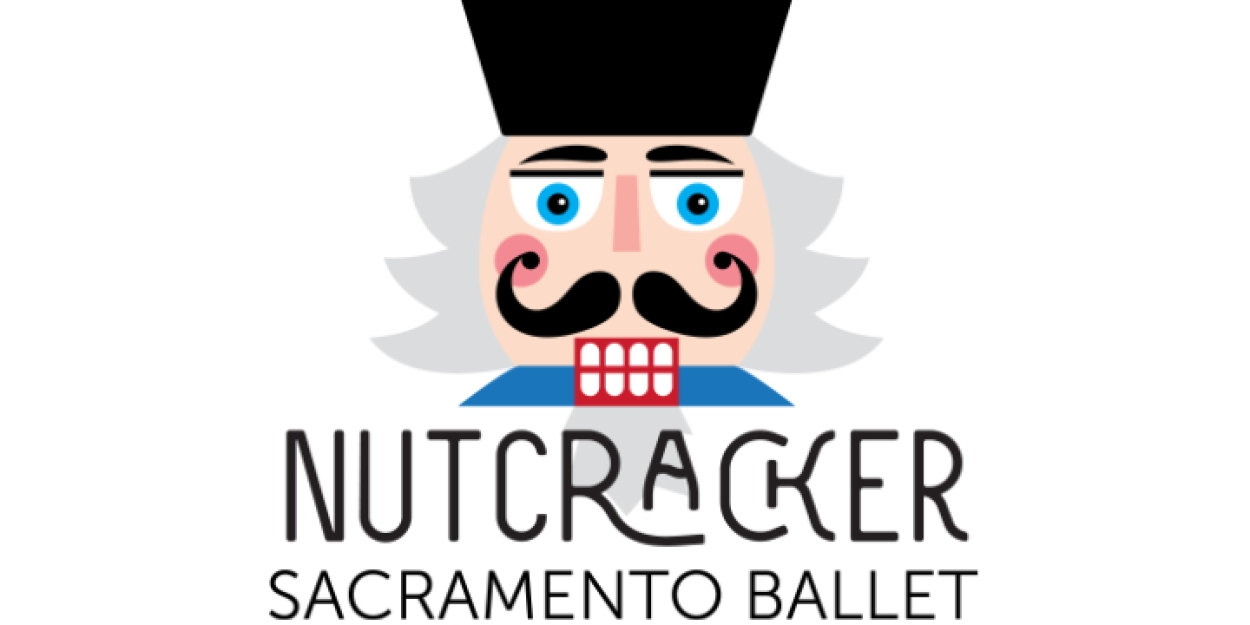 Sacramento Ballet's Spellbinding NUTCRACKER Highlights Local Family Traditions With 200-Plus Children Cast 