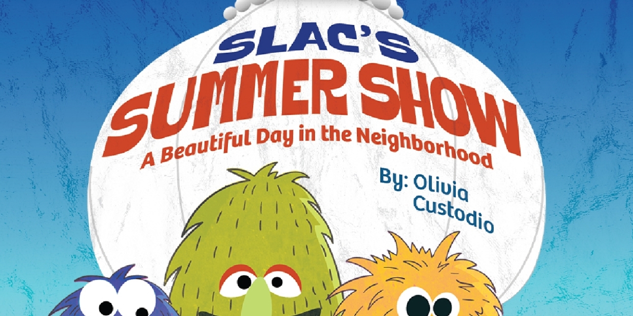 Salt Lake Acting Company to Present SLAC'S SUMMER SHOW: A BEAUTIFUL DAY IN THE NEIGHBORHOOD 