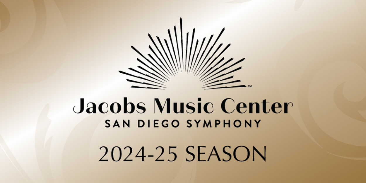 San Diego Symphony Announces 2024-25 Season In Transformed Jacobs Music Center 