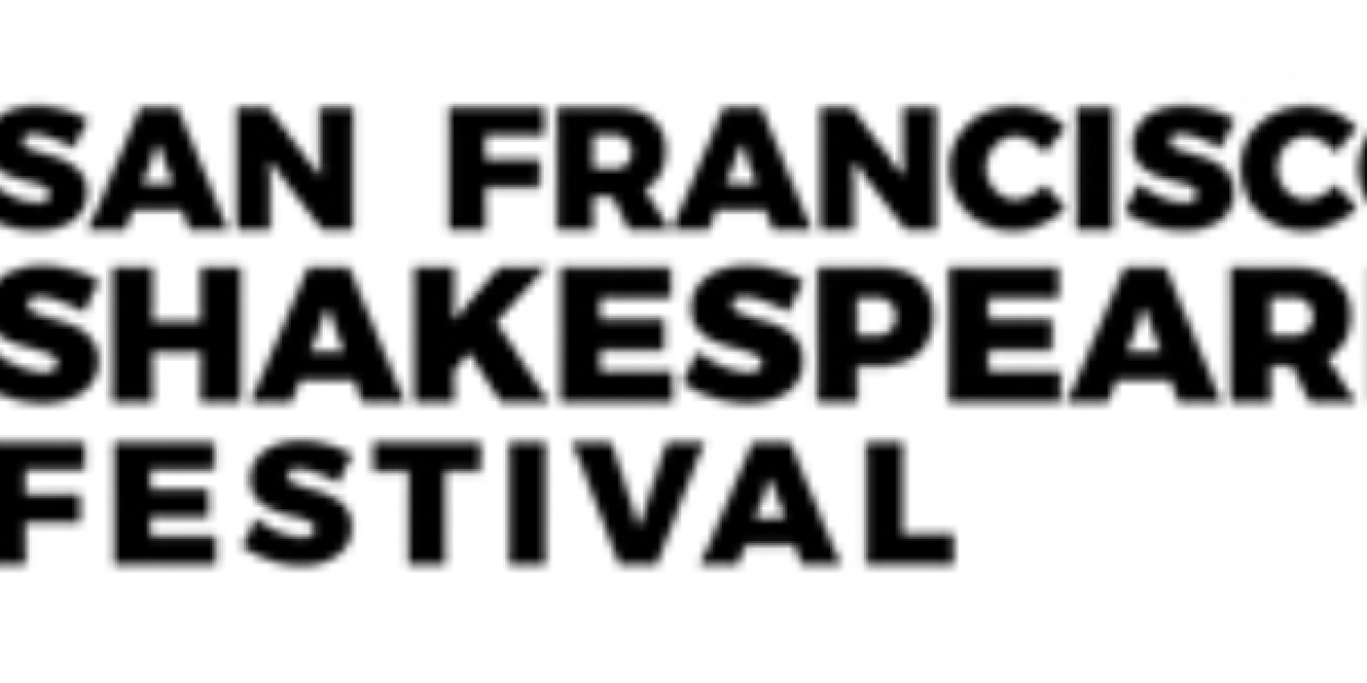 San Francisco Shakespeare Festival Announces AS YOU LIKE IT And More For 2025 Season  Image