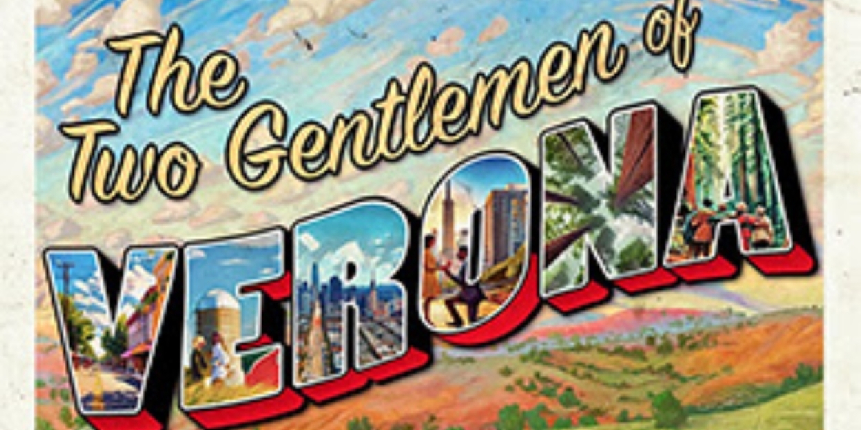 San Francisco Shakespeare Festival Announces Cast and Dates of THE TWO GENTLEMEN OF VERONA  Image