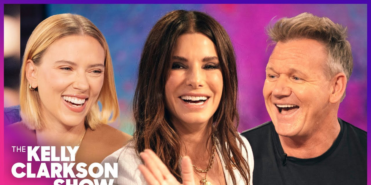 Sandra Bullock, Scarlett Johansson, Gordon Ramsay Featured in KELLY CLARKSON SHOW… Video