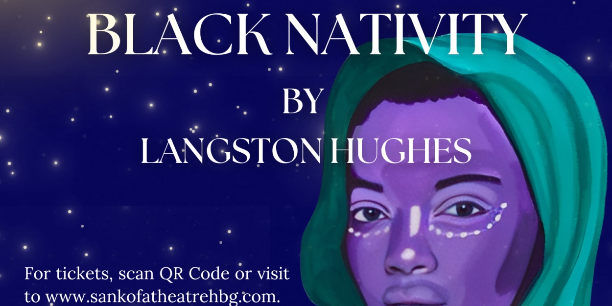 Sankofa African American Theatre Company Returns with Langston Hughes' BLACK NATIVITY  Image