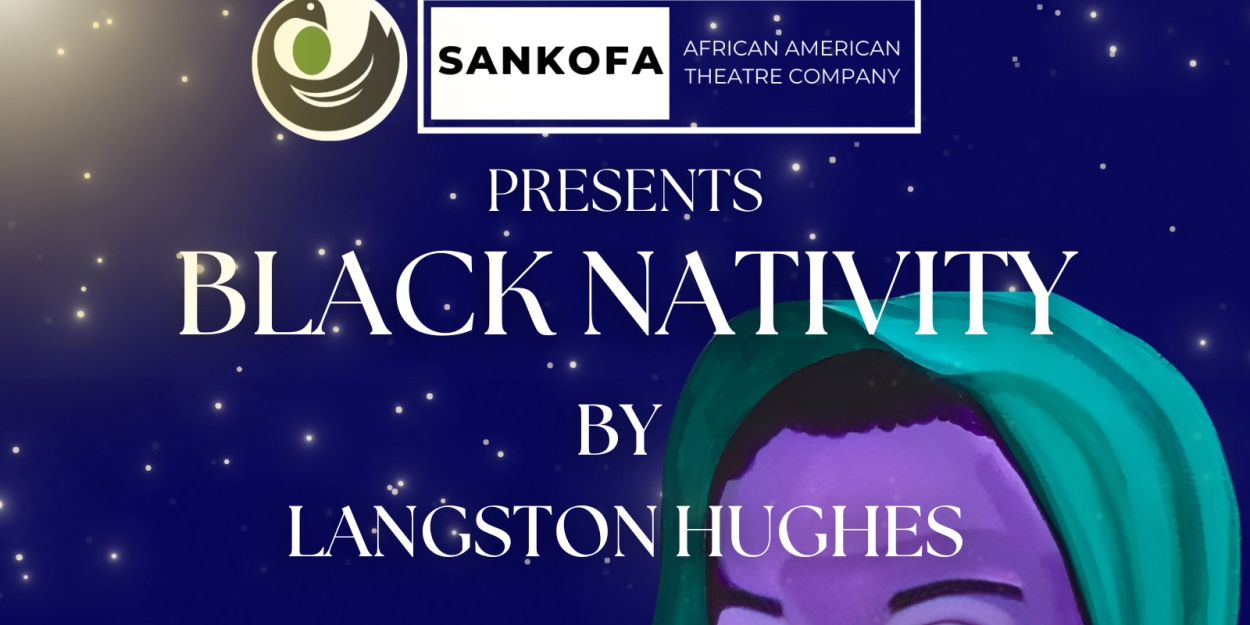 Sankofa African American Theatre Company Will Perform BLACK NATIVITY  Image