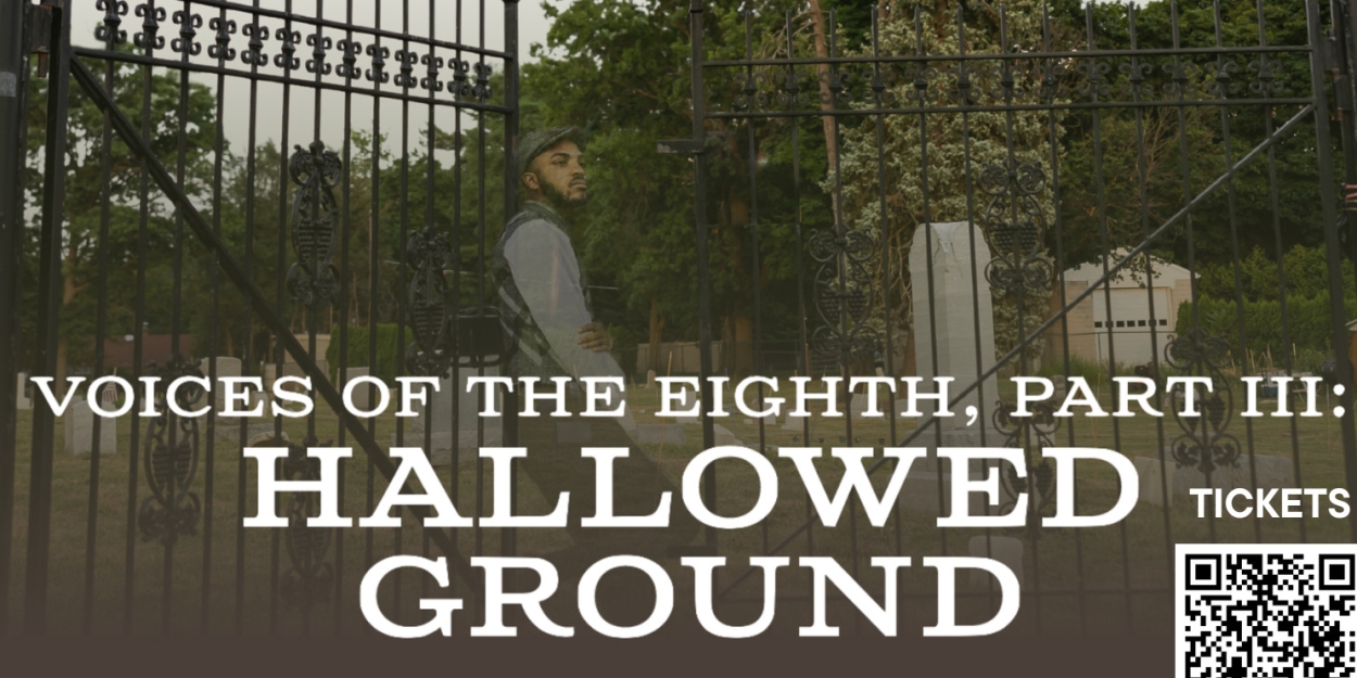 Sankofa African American Theatre Company and Gamut Theatre Group Presents VOICES OF THE EIGHTH PART III: HALLOWED GROUND  Image