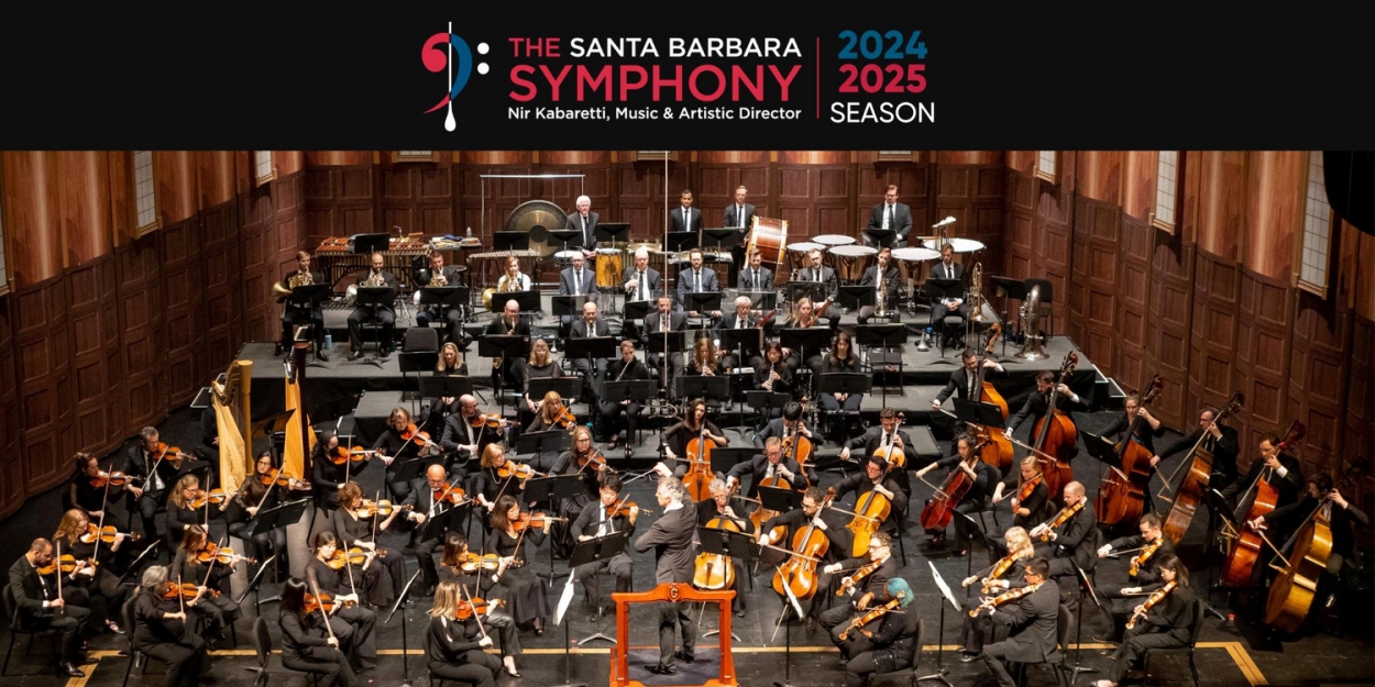 Santa Barbara Symphony Unveils 24/25 Season Under Music And Artistic Director Nir Kabarett Photo