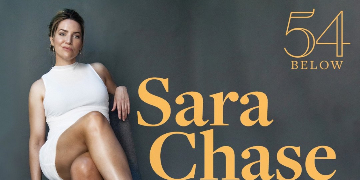 Sara Chase Brings WIDE OPEN! to 54 Below Next Month 
