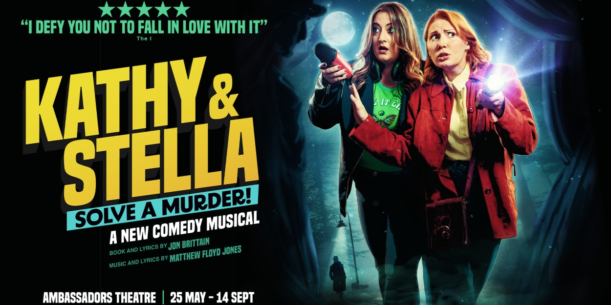 Save Up to 39% on Tickets to KATHY AND STELLA SOLVE A MURDER at the Ambassador's Theatre  Image