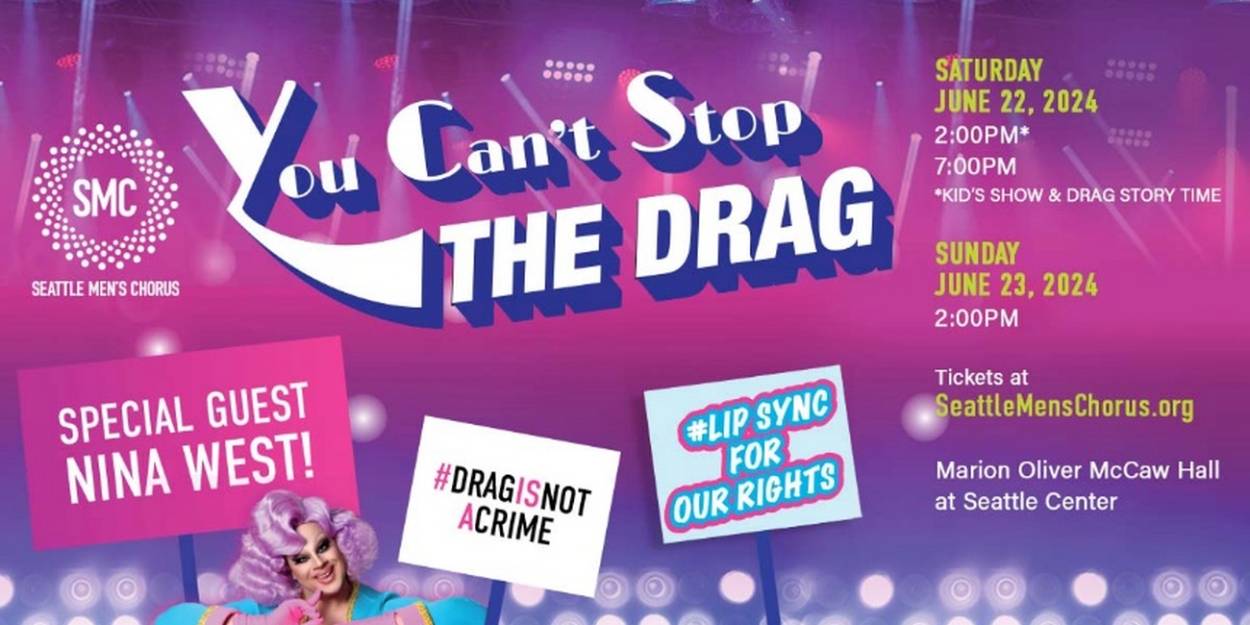 Seattle Men's Chorus Performs 'You Can't Stop the Drag' Concerts in June  Image