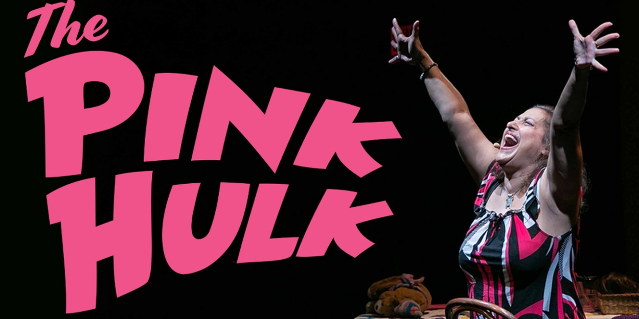 Seattle Public Theater to Present Valerie Davids THE PINK HULK: ONE WOMANS JOURNEY TO FIND THE SUPERHERO WITHIN