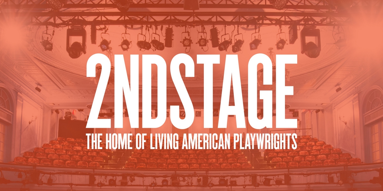 Second Stage Theater to Present The Next Stage Festival Supporting Early Career Playwrights 
