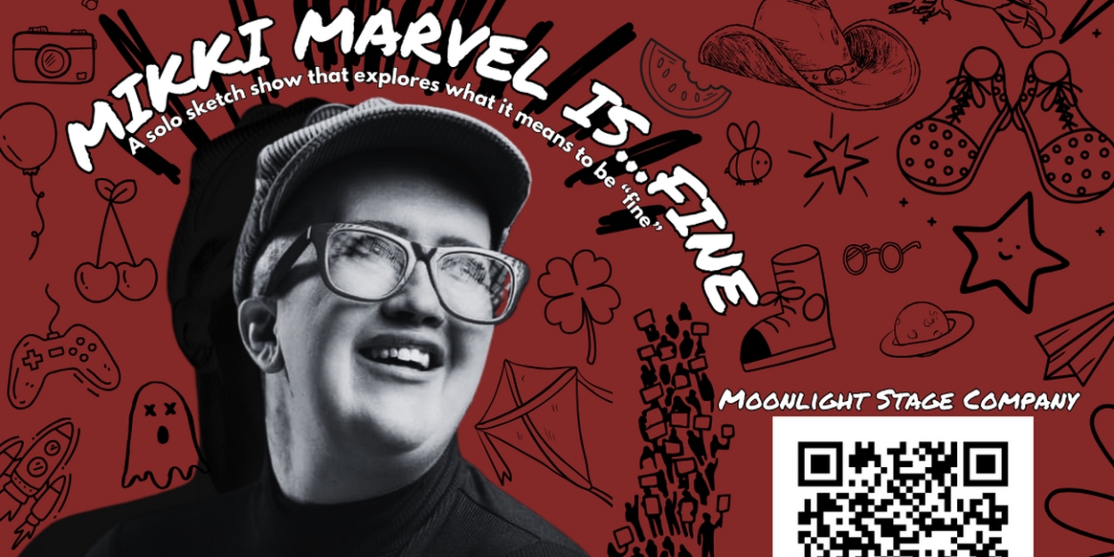 Mikki Marvel Solo Sketch Show to Premiere at Moonlight Stage Company  Image