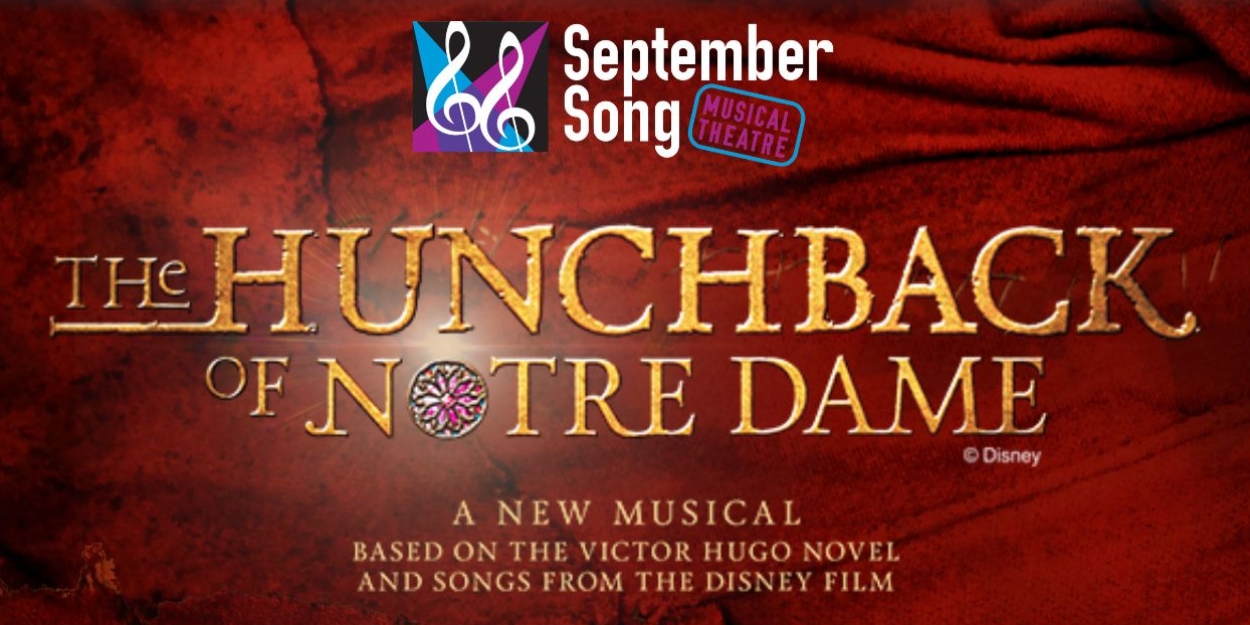 THE HUNCHBACK OF NOTRE DAME Announced At September Song Musical Theatre  Image