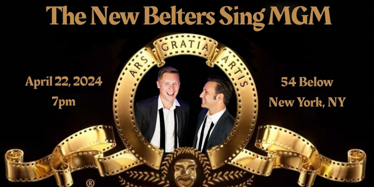 Seth Sikes and Nicolas King to Debut THE NEW BELTERS SING MGM at 54 Below 