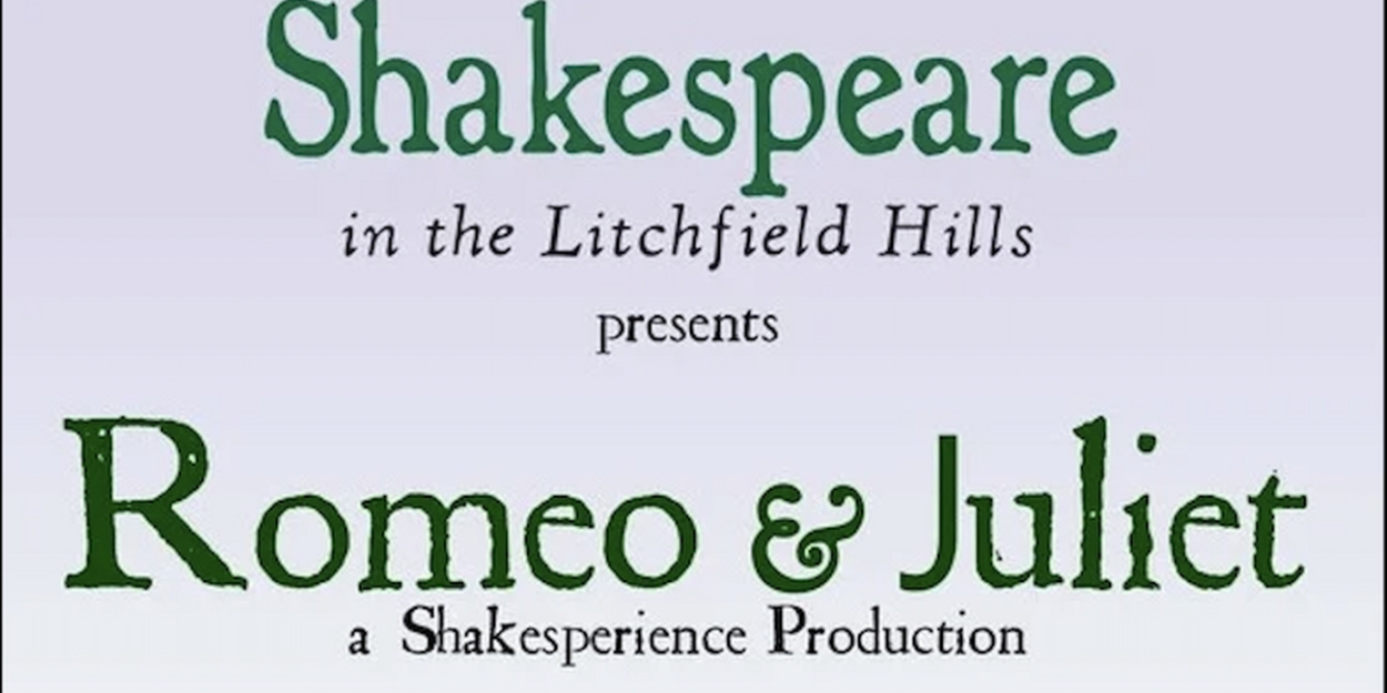 Shakespeare In The Litchfield Hill Returns With ROMEO AND JULIET  Image