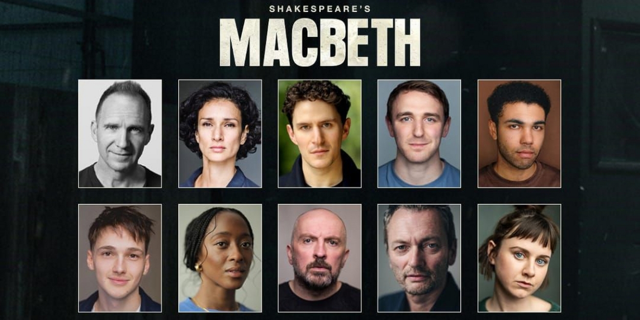 Full Cast and Team Set for MACBETH, Starring Ralph Fiennes and Indira Varma 