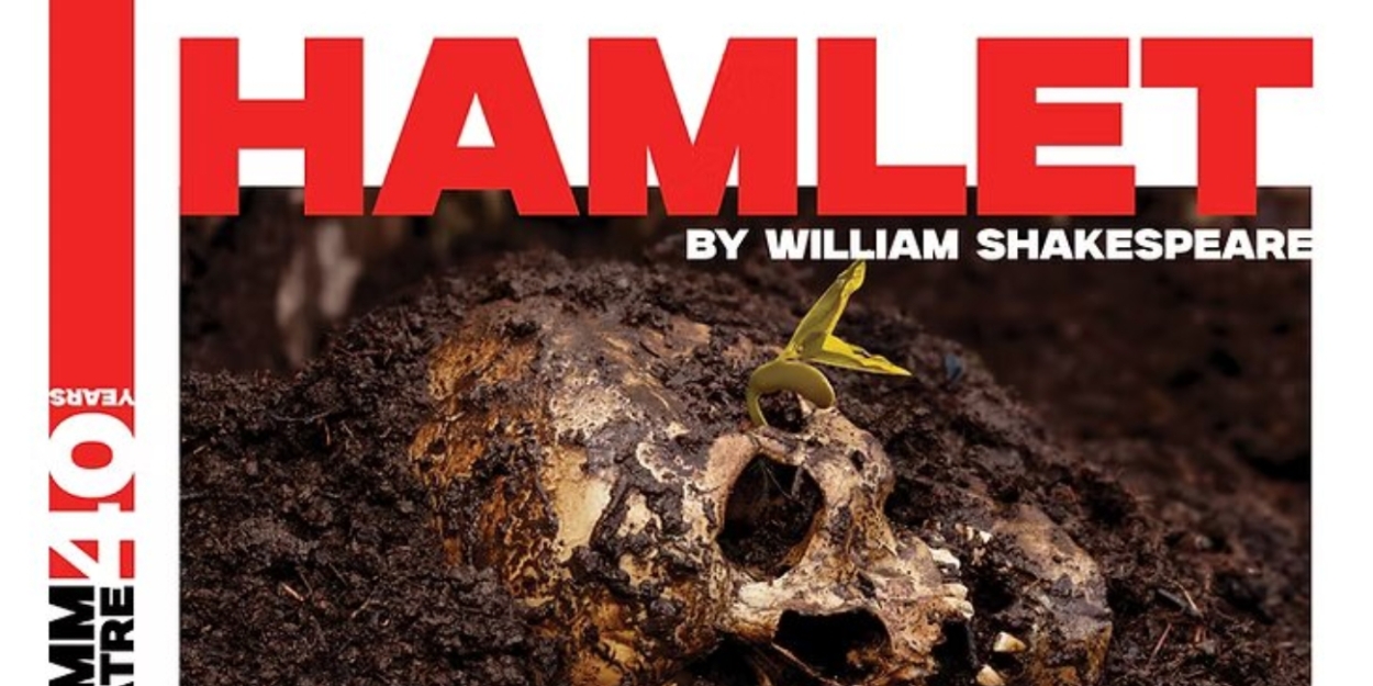 Shakespeare's HAMLET Closes The Gamm Anniversary Subscription Season  Image