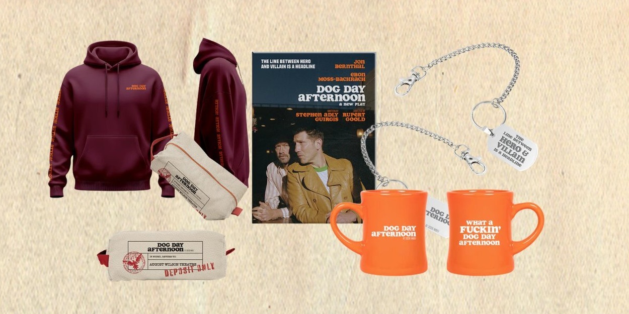 Shop DOG DAY AFTERNOON Merch in BroadwayWorld’s Theater Shop