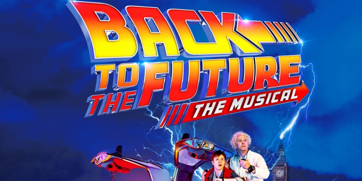 Show Of The Month: Tickets From £25 For BACK TO THE FUTURE: THE MUSICAL