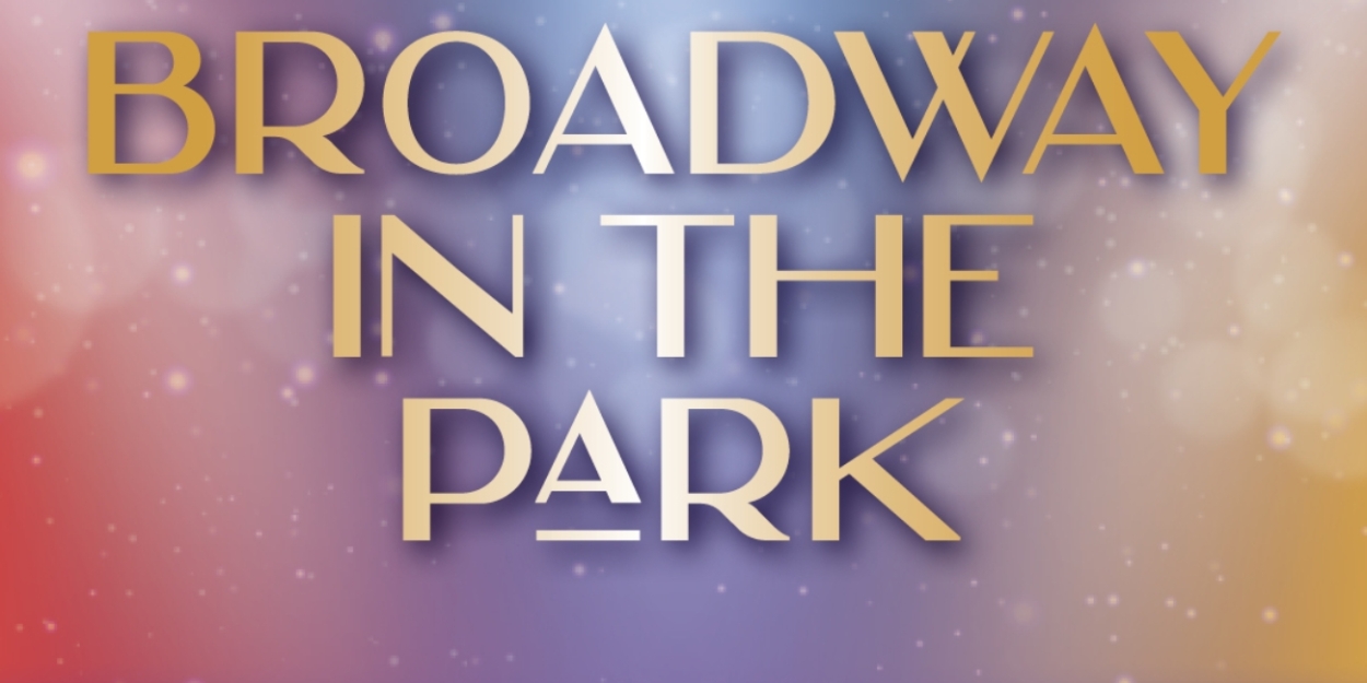 Signature & Wolf Trap to Present Fifth Annual Broadway In The Park This Summer  Image