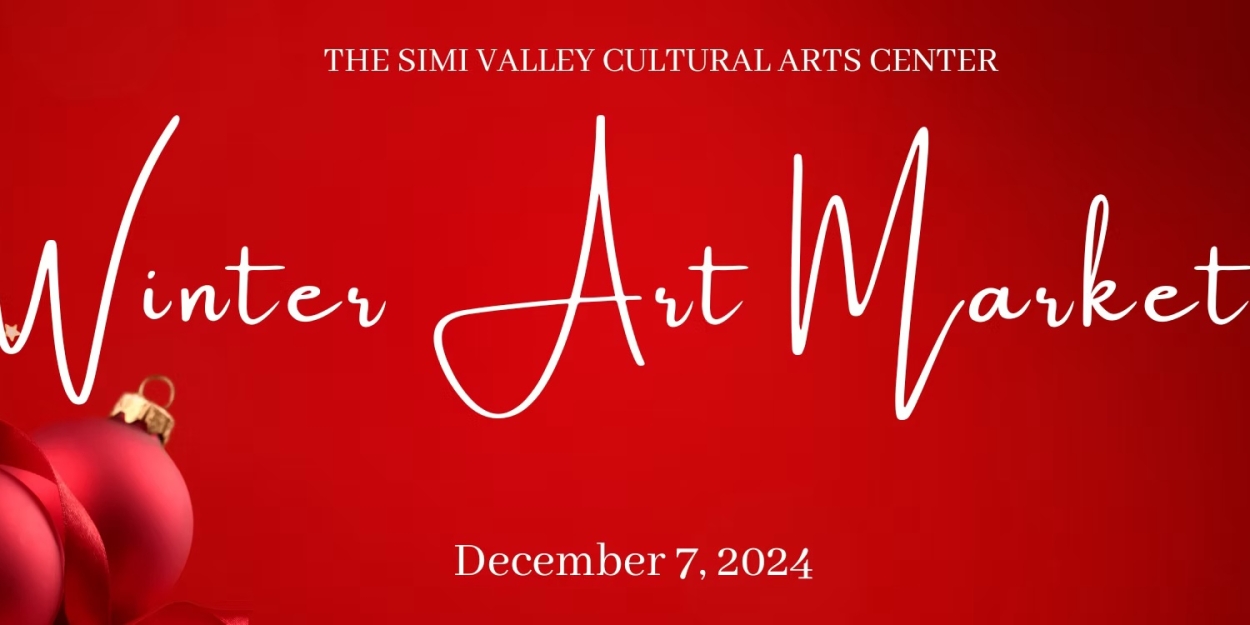 Simi Valley Cultural Arts Center To Present Annual Winter Art Market Photo