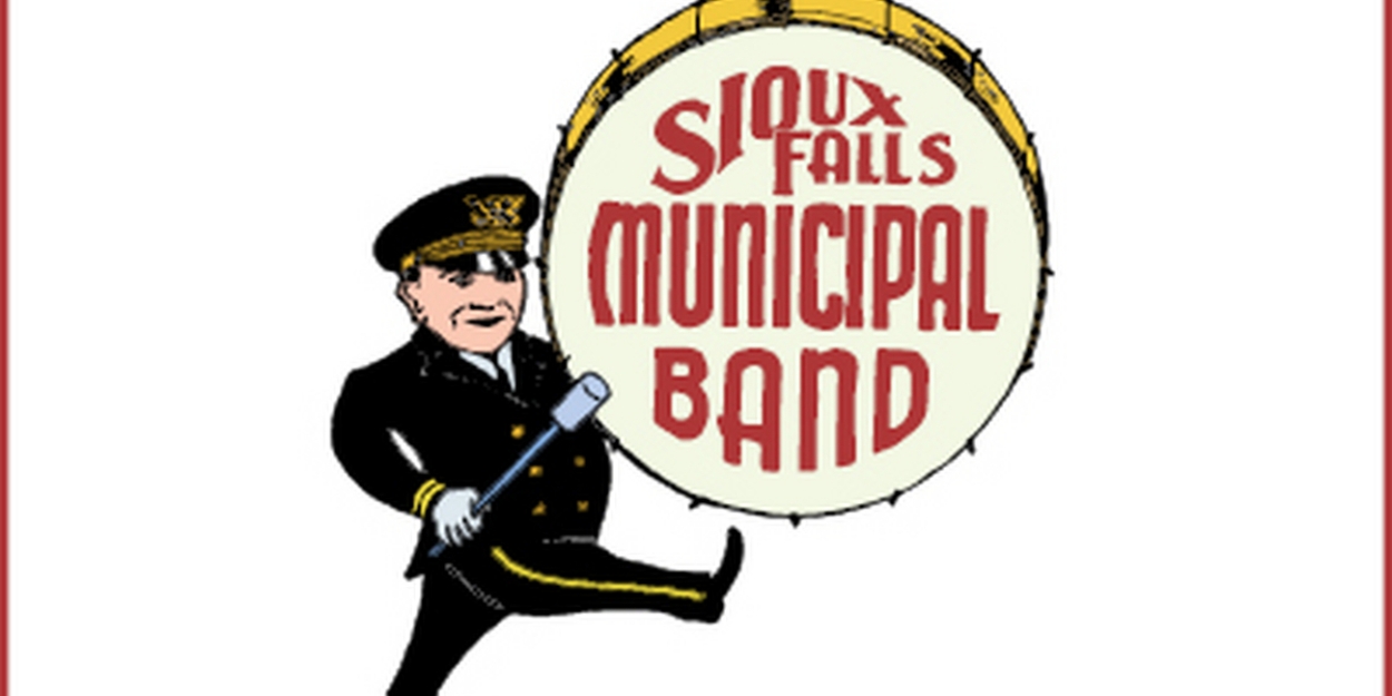 Sioux Falls Municipal Band Performs Stars and Stripes Forever This Month  Image