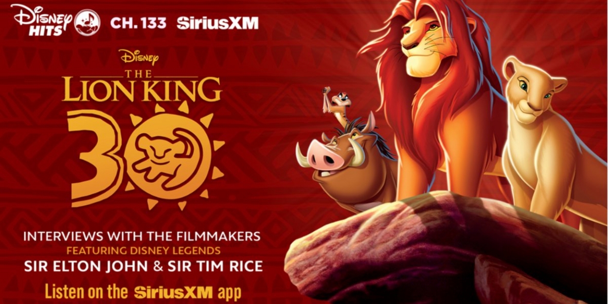 SiriusXM'S Disney Hits Channel Airs THE LION KING Special With Elton John, Tim Rice, Thomas Schumacher, & More Photo
