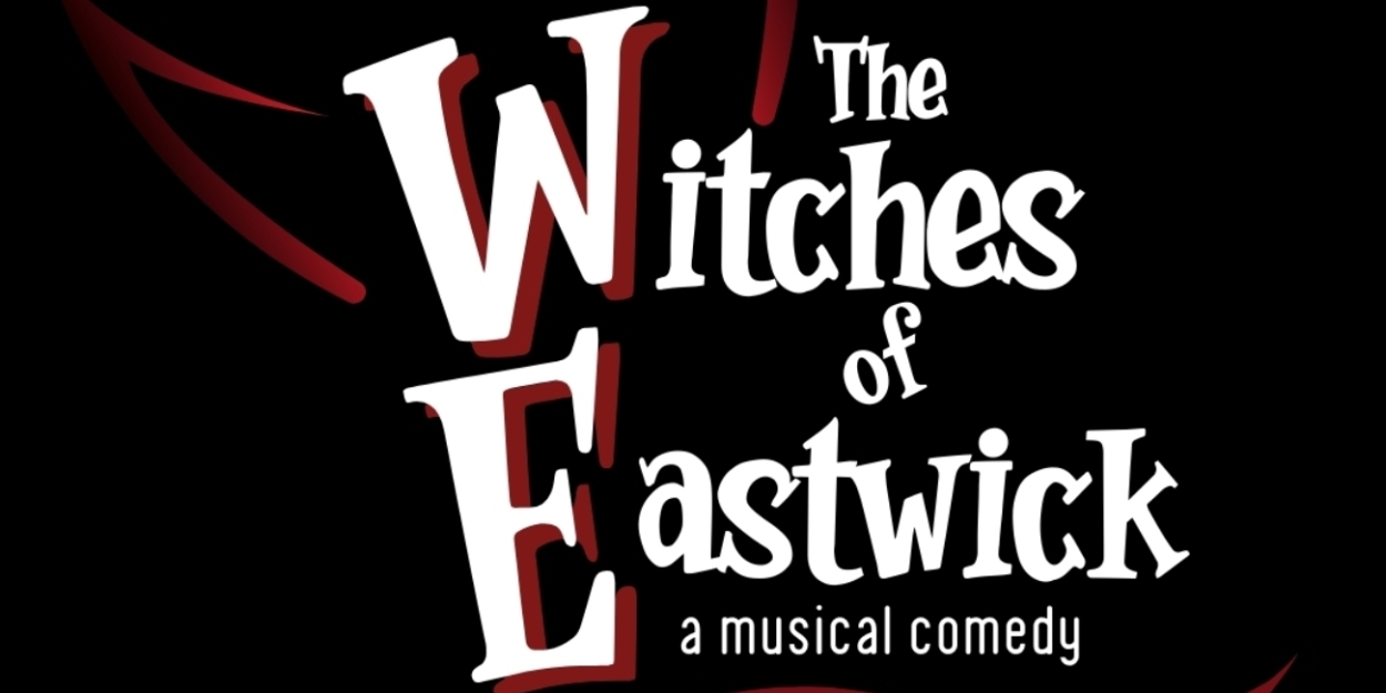 Slow Burn Theatre Company Brings THE WITCHES OF EASTWICK To Broward Center For Halloween  Image