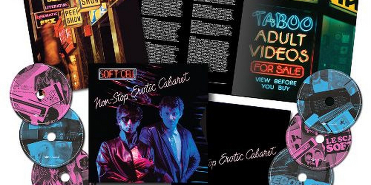 Soft Cell Releases 'Non-Stop Erotic Cabaret' as a 6-CD 98-Track Super Deluxe Edition 