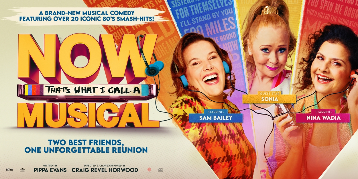 Sonia Joins The Cast Of NOW That's What I Call A Musical At The Kings, Glasgow  Image