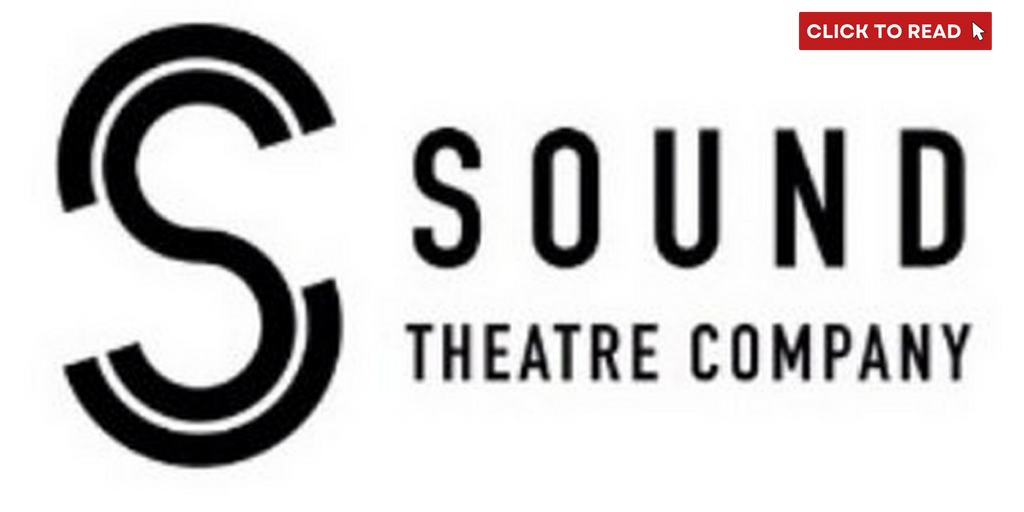 Sound Theatre Joins Theatre Puget Sound's Space4Arts Resident Theatre Cohort - Vimarsana News