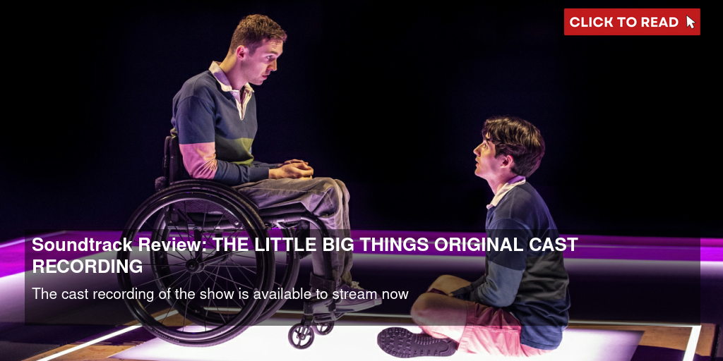 Soundtrack Review: THE LITTLE BIG THINGS (ORIGINAL WEST END CAST RECORDING) - Vimarsana News