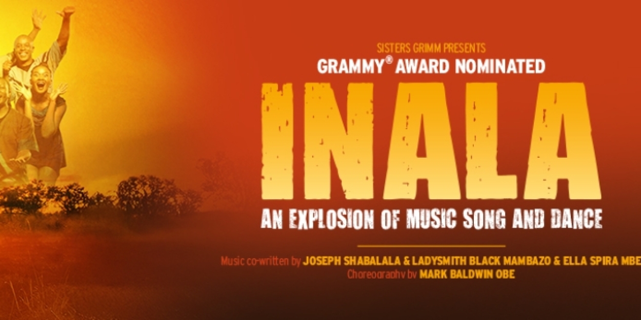 South African Premiere of Grammy Nominated INALA Comes to the Joburg Theatre Photo