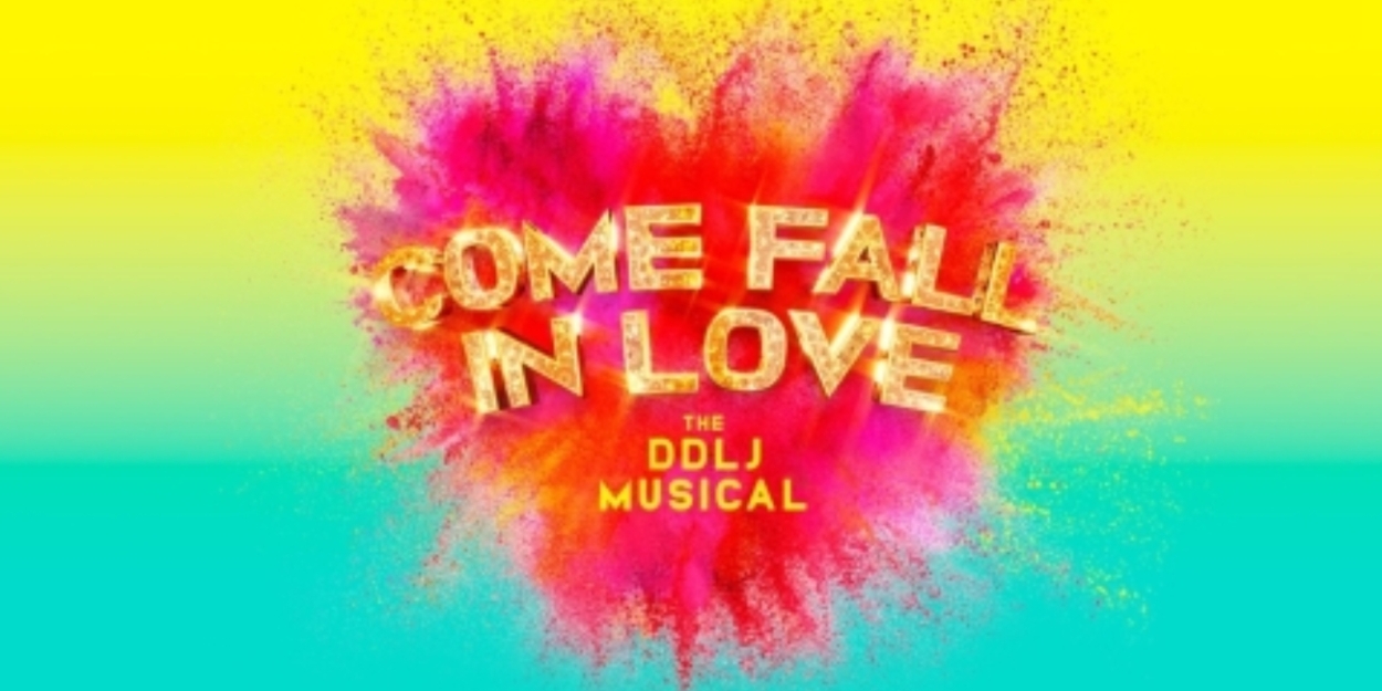 South Asian Dancers, Actors and Singers Sought For New Musical Comedy COME FALL IN LOVE - THE DDLJ MUSICAL  Image