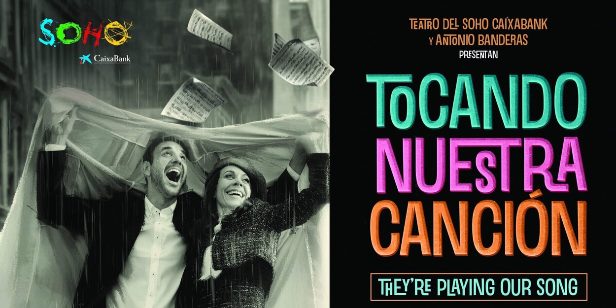 Spanish-Language Cast Recording Released For TOCANDO NUESTRA CANCIÓN / THEY’RE PLAYING OUR SONG Spanish-Language Cast Recording Released For TOCANDO NUESTRA CANCIÓN / THEY’RE PLAYING OUR SONG