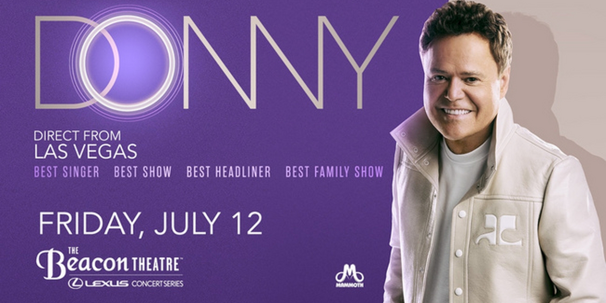 Special Offer: DONNY OSMOND at Beacon Theatre 