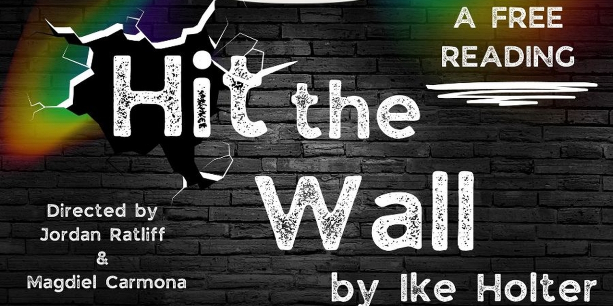 Special Reading Of Ike Holter's HIT THE WALL to be Presented This Month at Pride Arts Center 