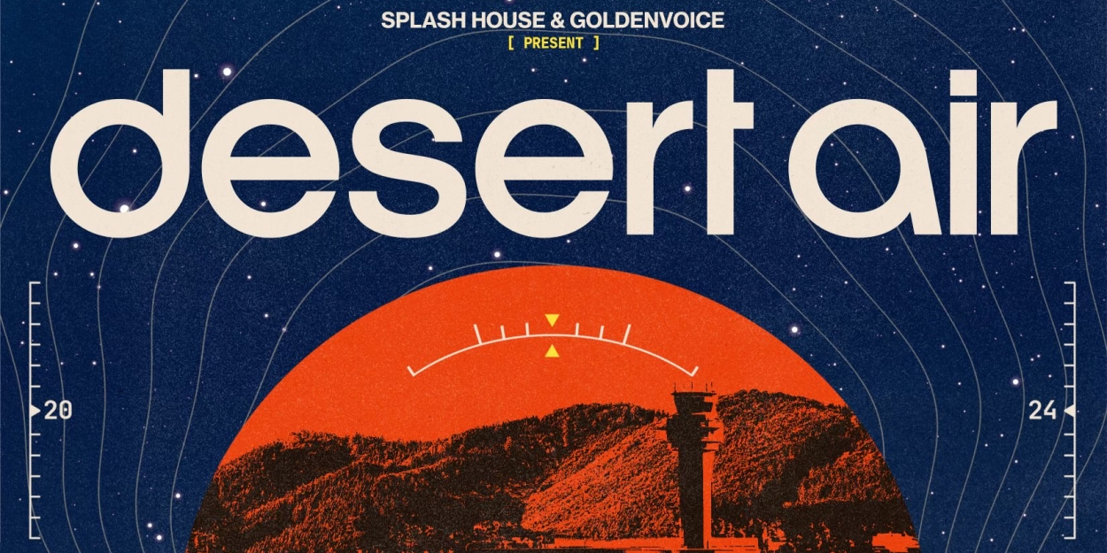 Splash House And Goldenvoice To Present The Return Of Desert Air  Image