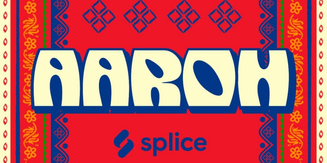 Splice Launches Aaroh, A New Sample Label Focused on Sounds from South Asia  Image