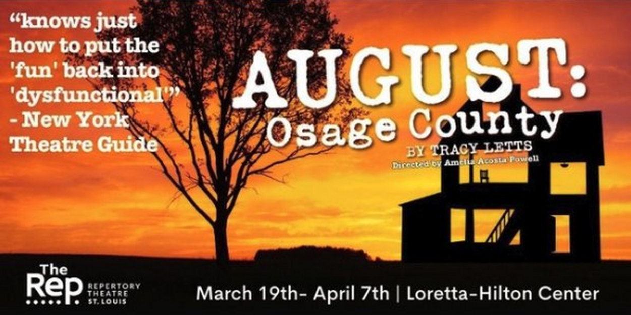 Spotlight: AUGUST: OSAGE COUNTY at Loretto-Hilton Center 