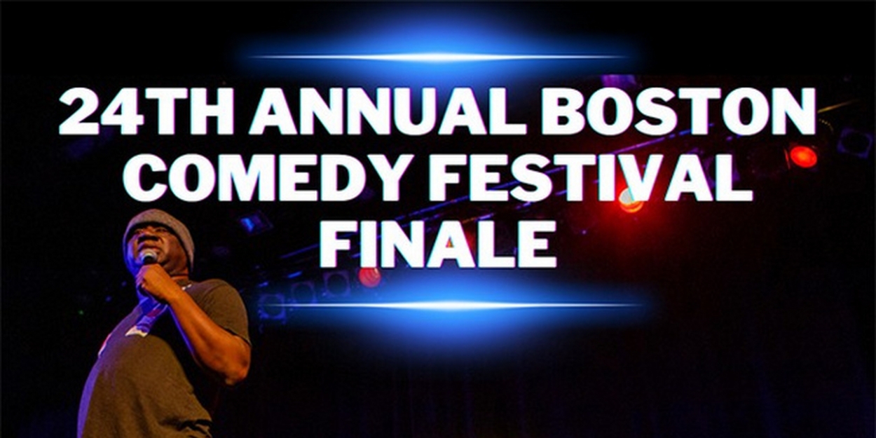 Special Offer: BOSTON COMEDY FESTIVAL FINALE at Berklee Performance Center 