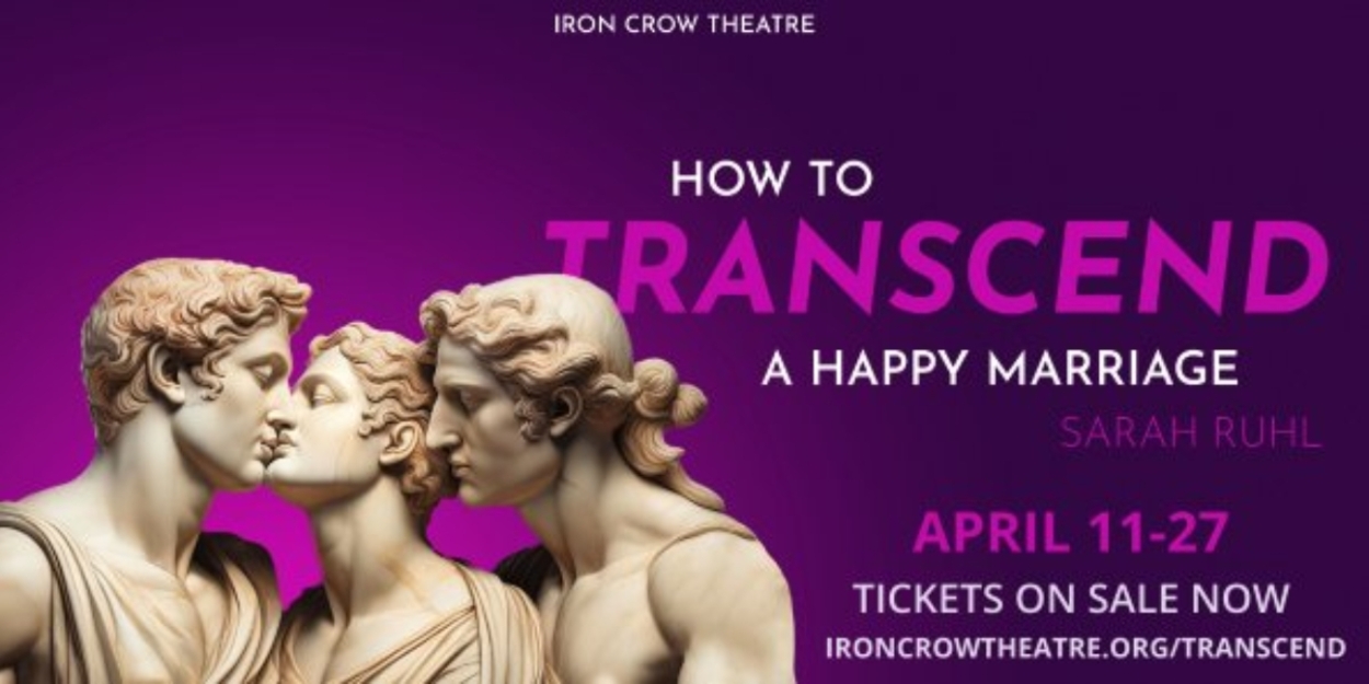 Spotlight: HOW TO TRANSCEND A HAPPY MARRIAGE at Iron Crow Theatre Photo