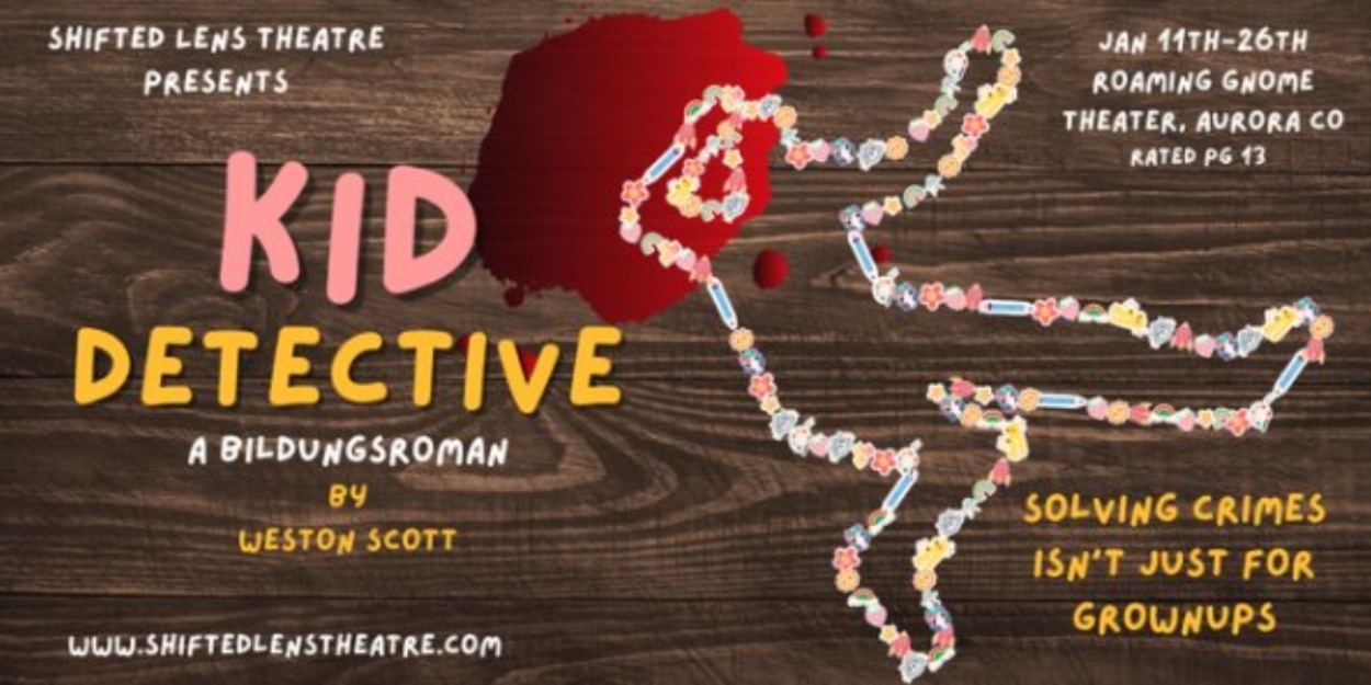 Spotlight: KID DETECTIVE, A BILDUNGSROMAN at Roaming Gnome Theatre  Image