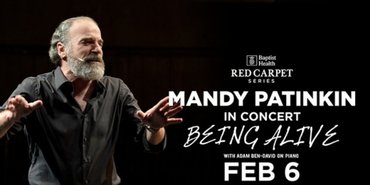 Spotlight: MANDY PATINKIN: BEING ALIVE! at Broward Center for the Performing Arts - Aventura  Image