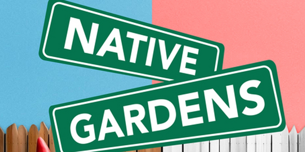 Spotlight: NATIVE GARDENS at Sterling Stage Austin  Image