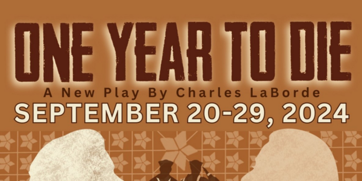 Spotlight: ONE YEAR TO DIE at Matthews Playhouse  Image