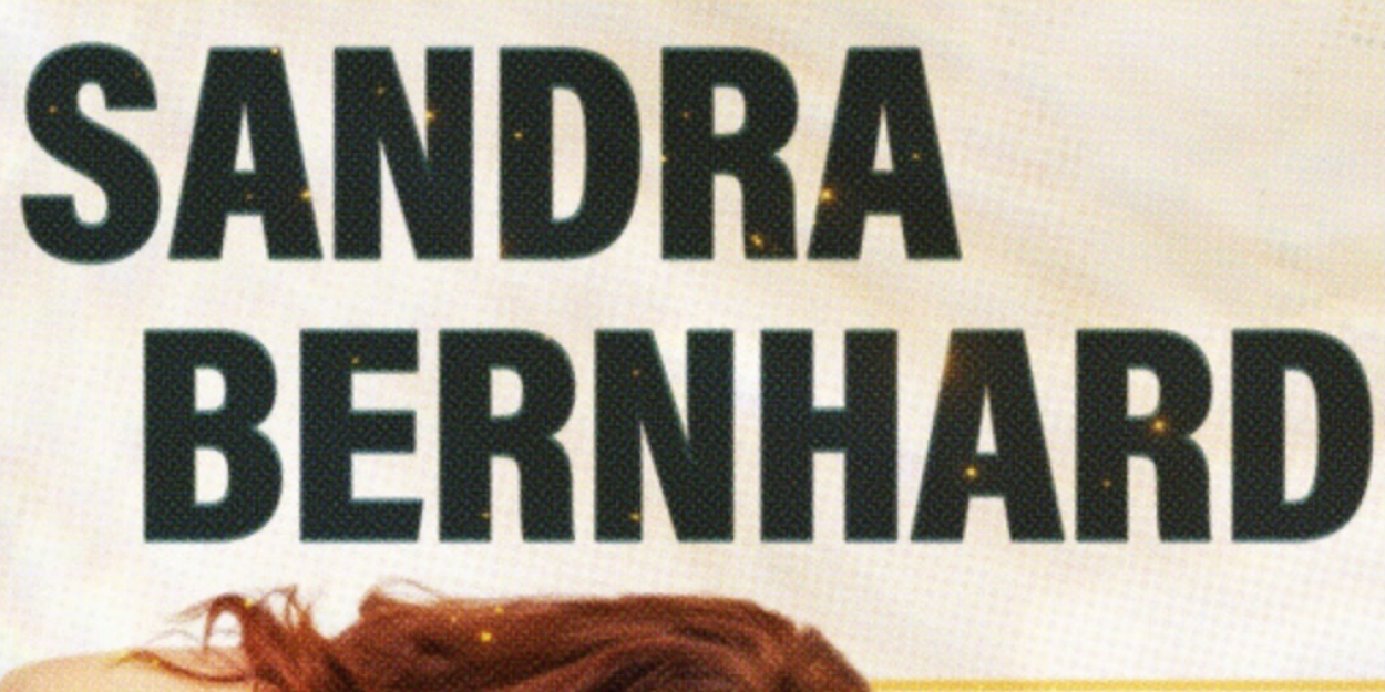 Spotlight: SANDRA BERNHARD at Keswick Theatre  Image