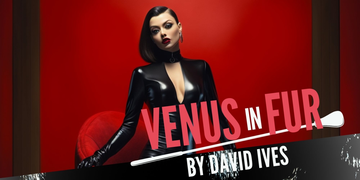 Spotlight: VENUS IN FUR at Clear Space Theatre Company Photo