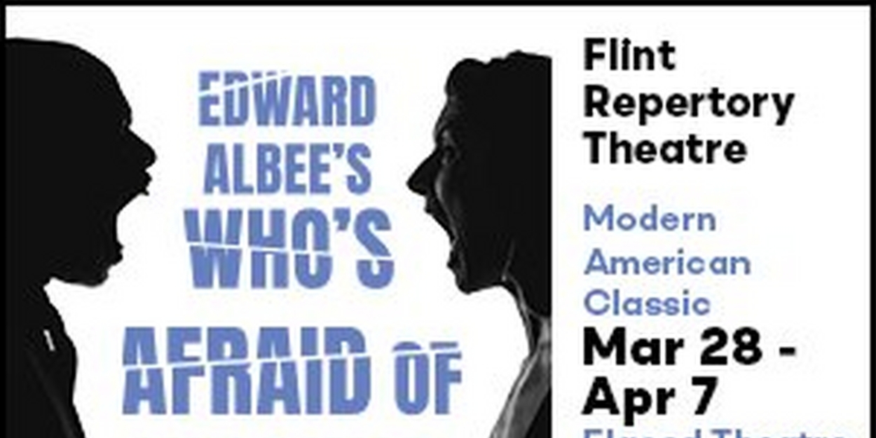 Spotlight: WHO'S AFRAID OF VIRGINIA WOOLF? at Flint Repertory Theatre 